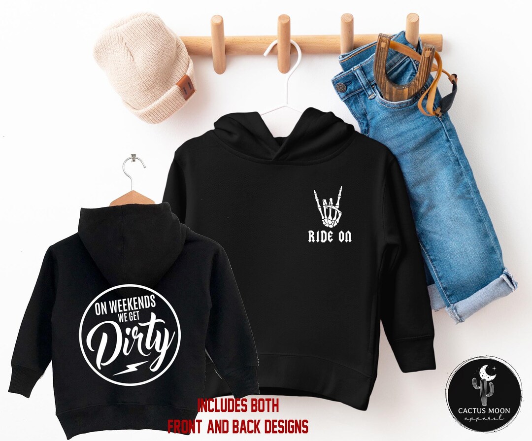 Kids Ride on Weekends We Get Dirty Hooded Sweatshirt, Youth Kids Ride on Weekends We Get Dirty Hooded Sweatshirt, Youth