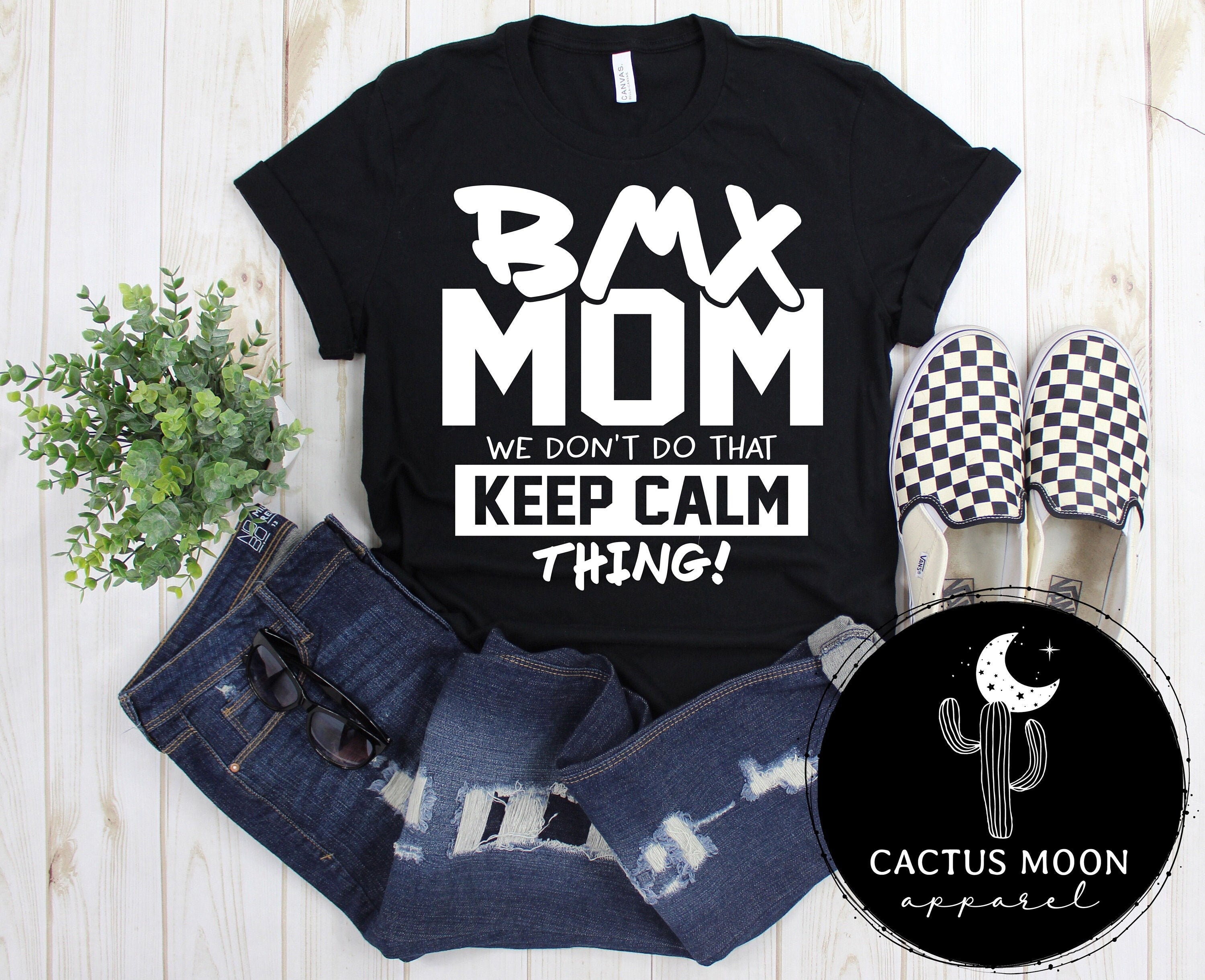 Funny Bmx Mom Shirt Don't Keep Calm Bmx Mother Tee Funny Bmx Mom Shirt Don't Keep Calm Bmx Mother Tee