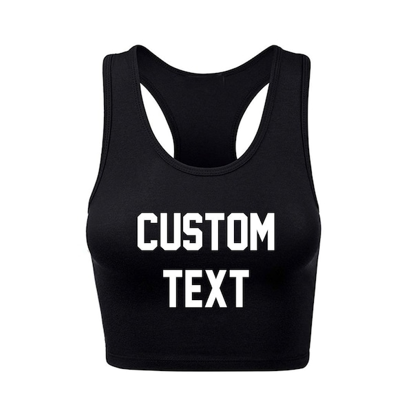 CUSTOM Racerback Crop Tank- Crop Customized by You- Personalize or Custom Saying Racerback Crop Tank- Gift- Present- Workout Sports Stretchy