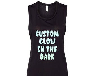 CUSTOM TEXT Glow in the Dark Font Black Flowy Tank Top Customize Halloween Shirt in Glow in the Dark Lettering- Custom Black Tank Top