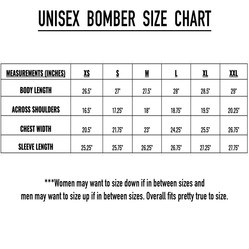 May include: Unisex bomber jacket size chart with measurements in inches for sizes XS, S, M, L, XL, and XXL. Measurements include body length, across shoulders, chest width, and sleeve length.