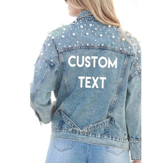 Custom Text Denim Jacket with Pearl Rhinestone Detail | Etsy
