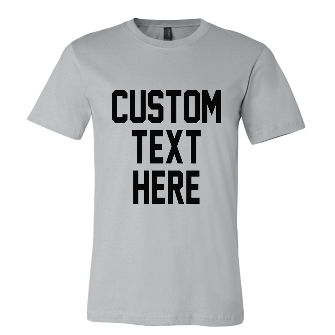 MEN Unisex CUSTOM Text Crew Neck Tshirt Design Your Own Shirt