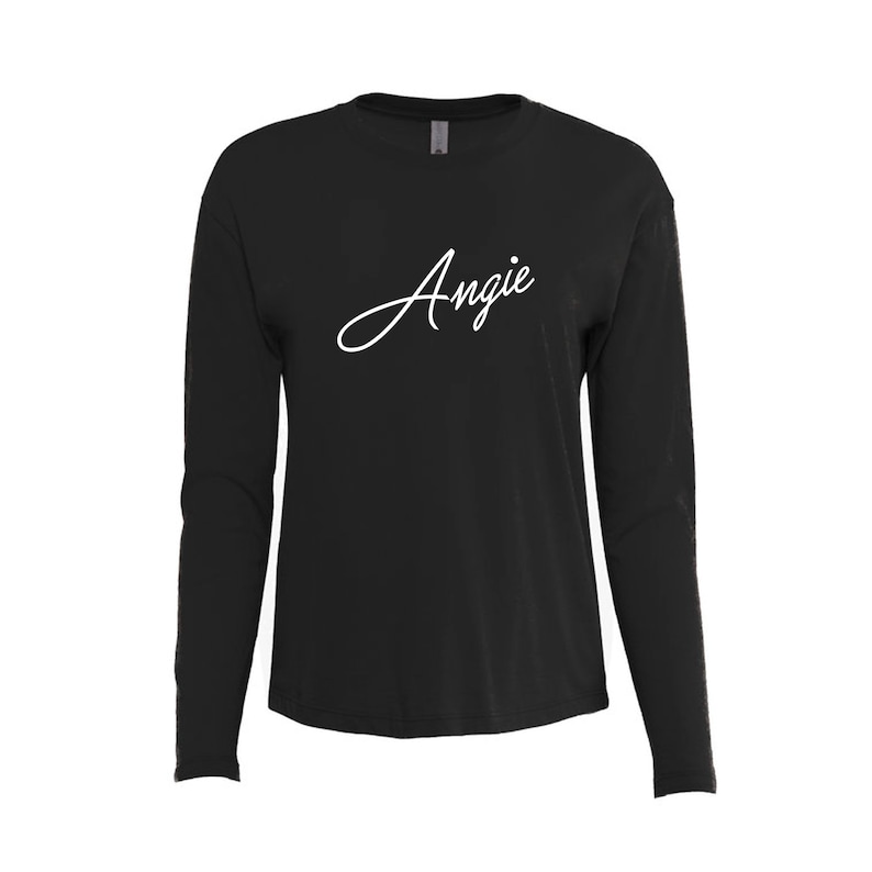 Angie Script CUSTOM TEXT Any Color Relaxed Comfortable Long Sleeve T-shirt- Pick ...