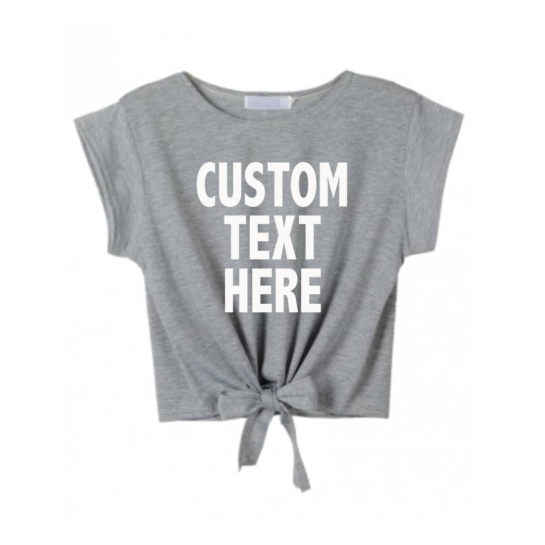 CUSTOM TEXT Tie Front Crop Top Short 