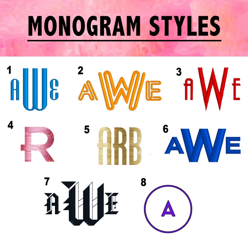 May include: Eight different monogram styles are shown in this image. The styles include a variety of fonts, colors, and designs. The monogram styles are numbered 1 through 8.