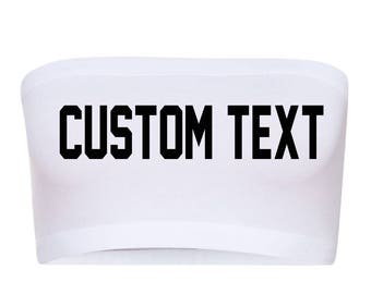 CUSTOM TEXT White Bandeau Bra- Comfortable Sporty White Choose Text Bandeau- Personalize White Bra Bandeau- Women's Cotton Spandex Bandeau