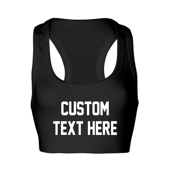 CUSTOM Black Sports Bra Bralette Customized by You Personalize Custom  Saying Bra Gift Present Workout Bra Sports Bra Custom Bra 