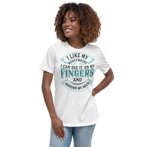 I Like My Money Where I Can See It On My Fingers And Around My Neck Relaxed T-Shirt