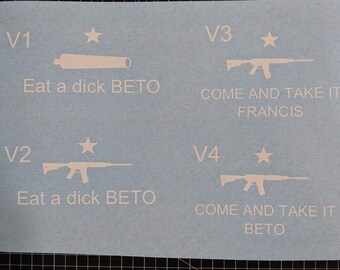 Come and Take it BETO decal Vinyl decal sticker