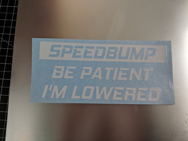 Speedbump Be Patient I'm Lowered Vinyl Decal Sticker - Etsy