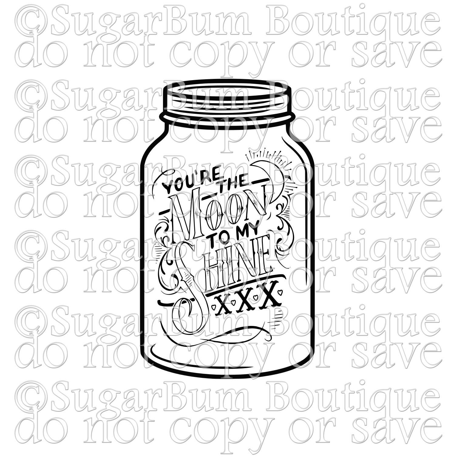 Download You're The Moon To My Shine Mason Jar svg | Etsy
