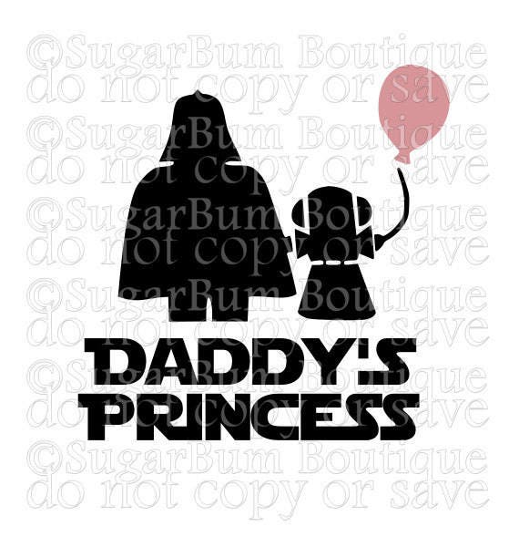 Download Daddy's Princess Star Wars svg png | Etsy