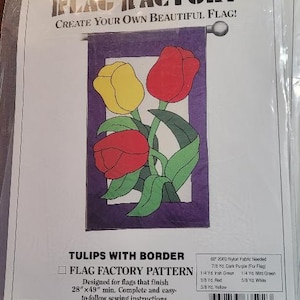 May include: A Flag Factory pattern for a tulip flag. The design features three tulips in red and yellow with green leaves on a purple background. The finished flag size is 28" x 49".