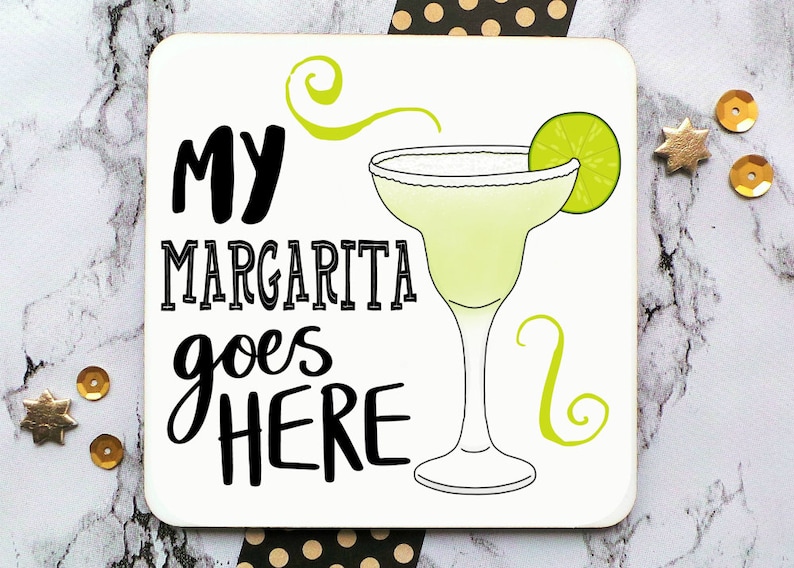 Personalised Margarita Coaster, Margarita Coaster, My Margarita Goes Here, Cocktail Gift, Funny Gift, Cocktail Lover Gift, Alcohol Coaster image 3