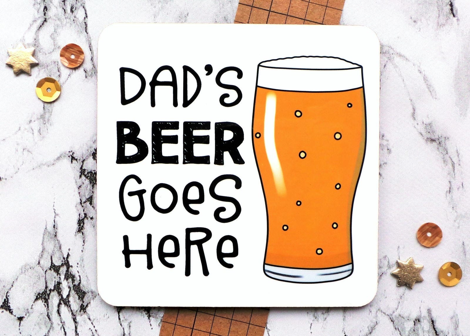 Father's Day Gift Daddy Coaster Dad's Beer Goes Here Etsy