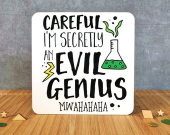 Funny Coaster, Dad Gift, Evil Genius Coaster, Humour Coaster, Gift For A Friend, Gift For A Brother, Scientist Gift, Funny Gift, Male Gift