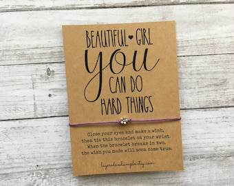 Beautiful Girl You Can Do Hard Things, Beautiful Girl You Can Do Hard Things Bracelet, Wish Bracelet, Best Friend Gift, Inspirational Gift