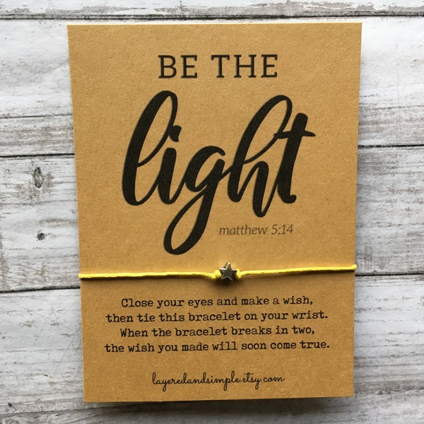 Be the Light, Be the Light Bracelet, Wish Bracelet, Religious Gifts, Religious Jewelry, Bible Quotes, Faith Gifts,  Matthew 5:14, Christian