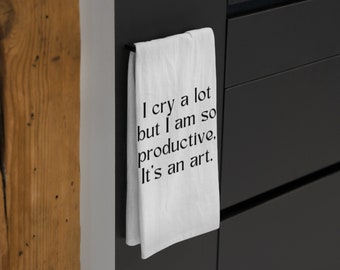 I cry a lot Tea Towel