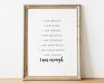 I am Brave, Affirmations Printable Art, Inspirational Wall Art, I Am Enough, Positive Affirmations Wall Art, Motivational Quote Poster