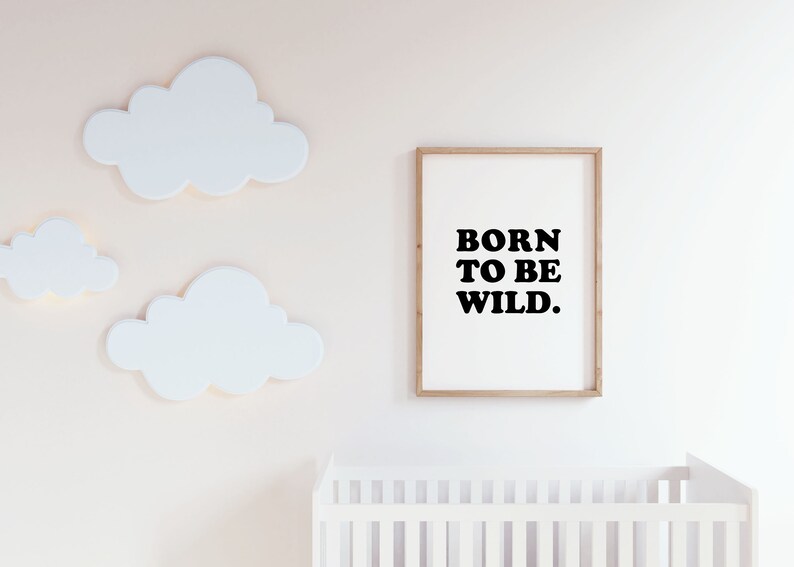 Born to Be Wild Wall Art Printable Nursery Poster Kids Room - Etsy