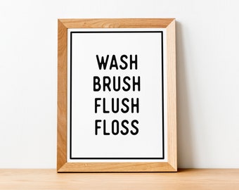 Printable Wash Brush Floss Flush Signs, Funny Bathroom Signs Printable Art, Kids Bathroom Signs Digital Download, Wash Brush Flush Printable