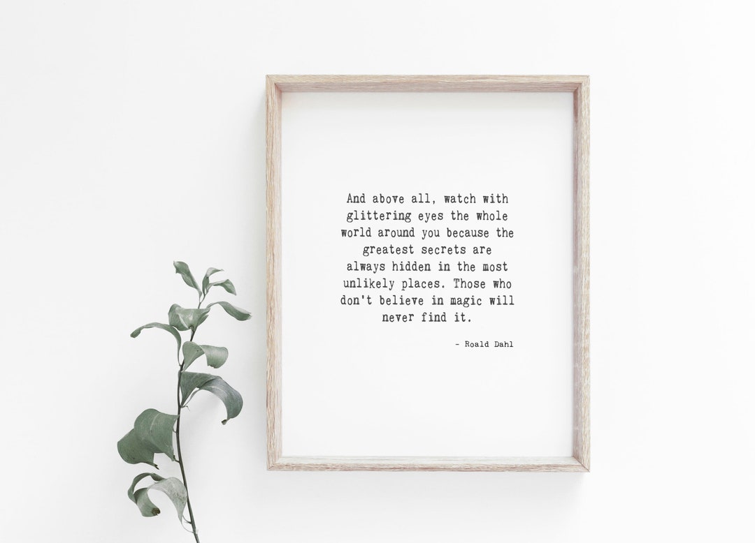 Printable Quotes, Printable Art, Inspirational, Roald Dahl Quote ...