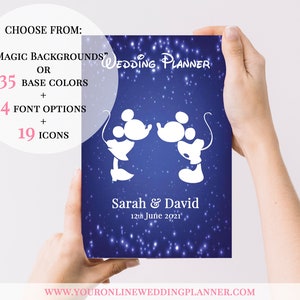 May include: A blue wedding planner with a starry night background and a silhouette of Mickey Mouse and Minnie Mouse kissing. The text "WEDDING PLANNER" is in white letters. The text "Sarah & David" and "12th June 2021" is also in white letters. The text "WWW.YOURONLINEWEDDINGPLANNER.COM" is at the bottom of the planner.