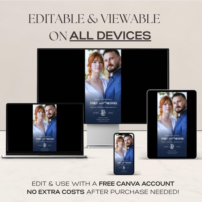 May include: A wedding invitation design displayed on a computer monitor, laptop, tablet, and smartphone. The invitation features a photo of a couple and the text "EMILY & MICHAEL" and "July 20". The text "EDITABLE & VIEWABLE ON ALL DEVICES" is also visible.