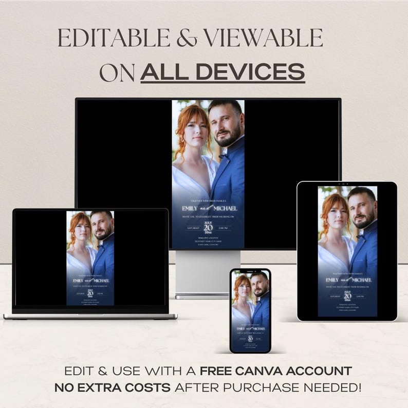 May include: A wedding invitation design displayed on a computer monitor, laptop, tablet, and smartphone. The invitation features a photo of a couple and the text "EMILY & MICHAEL" and "20". The text "EDITABLE & VIEWABLE ON ALL DEVICES" is also visible.