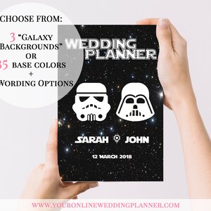 May include: A black and white wedding planner with a galaxy background featuring Star Wars characters, the text "WEDDING PLANNER", and the names "SARAH" and "JOHN".