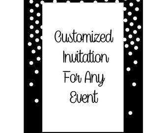 Custom Invitation For Any Event