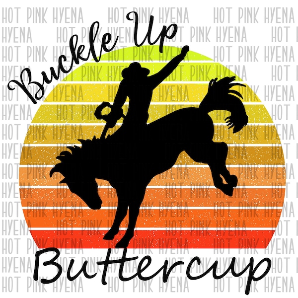 Buckle Up Buttercup Vinyl Transfer HTV Heat Transfer Vinyl