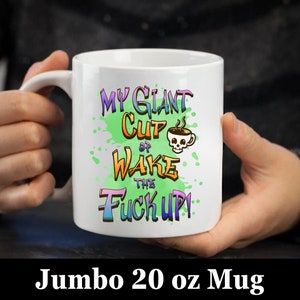 Giant, Oversized, Jumbo Coffee Mug, 20oz, Great Funny Gift Mug for Mom, Dad, Sister, Brother, Friends, Boss, & Co-Workers, FREE SHIPPING!