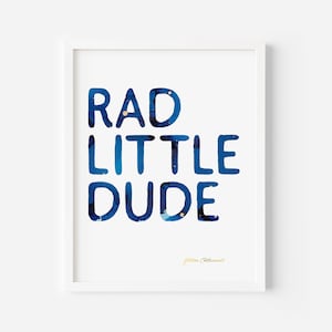 Rad Little Dude Print, Neutral Nursery Art, PRINTABLE Wall Art, Boy Nursery Decor, Baby Room Decor, Nursery Quote, DIGITAL DOWNLOAD