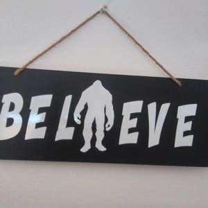 Big Foot Believe Sign image 1