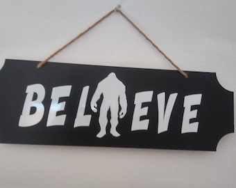 Big Foot Believe Sign