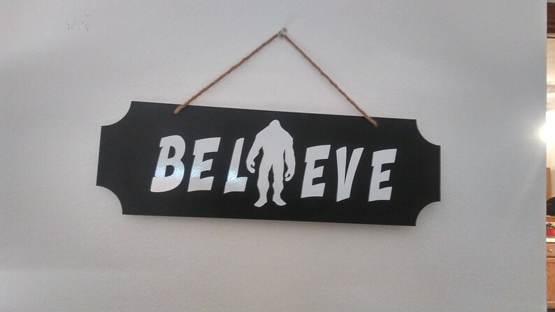 Big Foot Believe Sign image 2