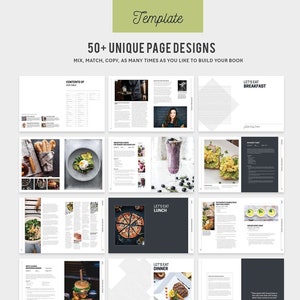 May include: A template for a cookbook with 50+ unique page designs. The template features a variety of layouts with different images and text placements. The text on the template says "50+ UNIQUE PAGE DESIGNS" and "TEMPLATE: REQUIRES ADOBE INDESIGN".