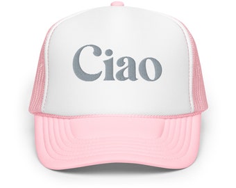 Ciao Trucker Hat, The Party Hat, Wedding Hat, Bachelorette Party Hat, Bridal Shower Hat Gift, Girl's Weekend Gifts