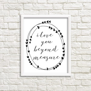 Ich liebe dich über alle Maßen, ich liebe dich, Print, Kinderzimmer Dekoration, Childrens Wandkunst, druckbare Kunst, schwarz und weiß, 8 x 10, digitaler Download