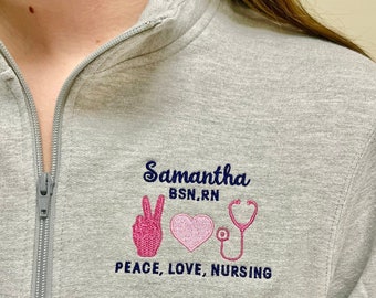 Peace, Love, Nursing Customized nurse gift, pullover sweatshirt or full zip jacket with pockets BSN RN, Nurse assistant, Nursing Student