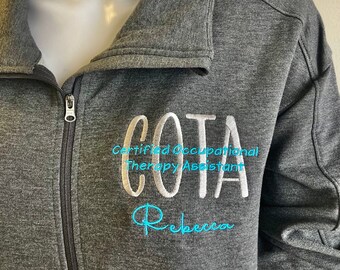 Gift for COTA, Custom Occupational therapy design, full zip jacket with pockets or pullover sweatshirt, ot, OTR, otrl, cota, graduation idea