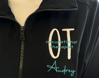 Gift for Occupational Therapist, Custom OT design, pullover sweatshirt or full zip jacket with pockets, ot, OTR,  otrl, aota, cota