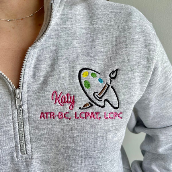 Art Therapist Sweatshirt, Art Therapy Shirt, Artist, Gift for Art Teacher or Artist, LMHC, personalized, 1/4zip pullover sweatshirt jacket