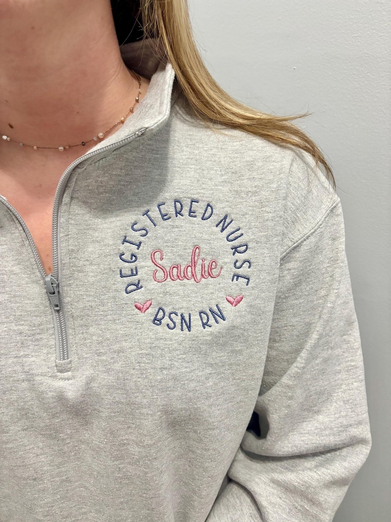 nurse sweatshirt, nursing school graduation gift, BSN RN custom personalized coworker gift,  XS S M L XL 2X 3X 4X plus size, embroidered monogram, pullover, full zip jacket, pockets, quarter zip, soft healthcare gift, medical staff,  clinic hospital