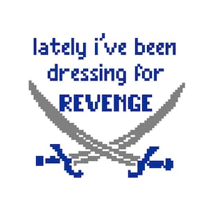 Lately I&#39;ve been dressing for revenge - Song Lyric Cross Stitch PATTERN - Midnights Album