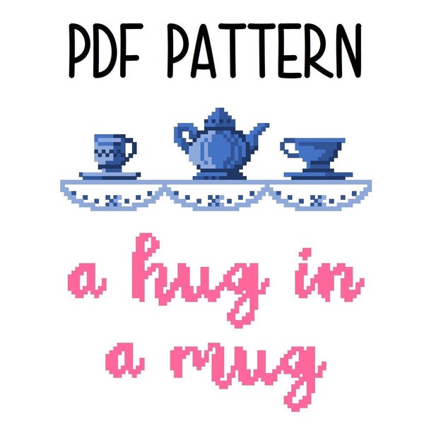 A hug in a mug - Tea Cross Stitch PATTERN