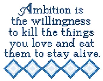 Jack Donaghy - 30 Rock - Ambition Quote - Funny Cross Stitch PATTERN